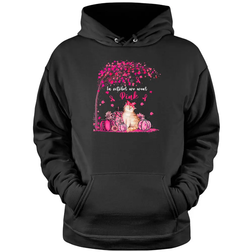 Breast Cancer Awareness In October We Wear Pink Pumpkin Cat Premium Pullover Hoodie