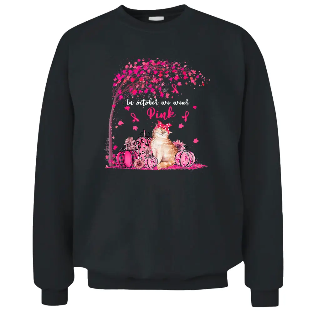 Breast Cancer Awareness In October We Wear Pink Pumpkin Cat Premium Pullover Sweatshirt