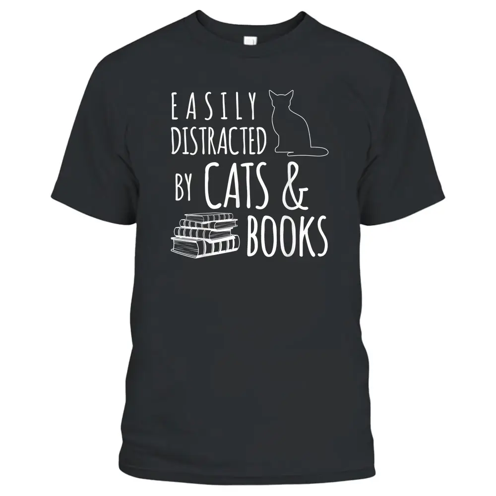 Cat  Book Lover Easily Distracted By Cats And Books T-Shirt