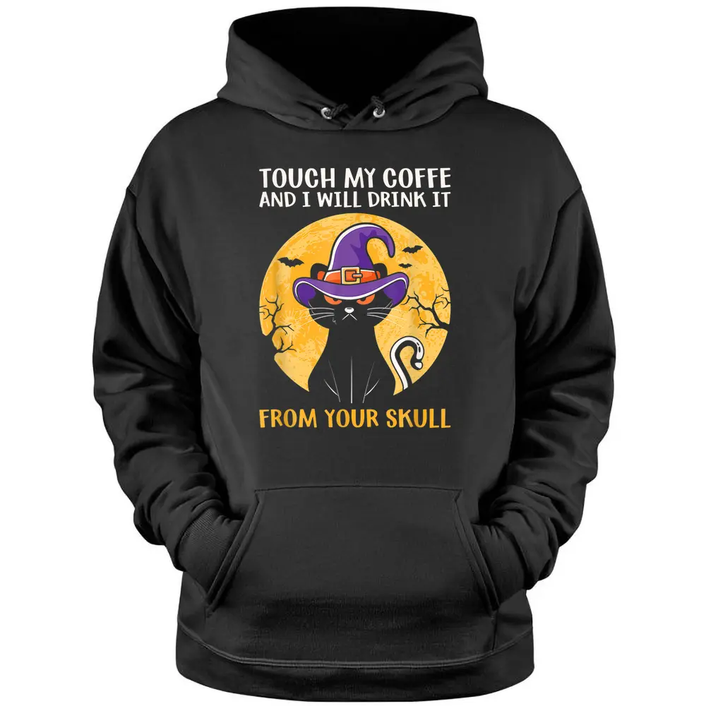 Cat Funny Ouch My Coffee And I Will Drink It From Your Skul Pullover Hoodie