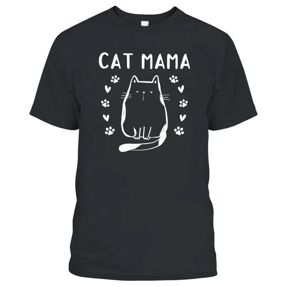 Cat Mama Cute Cat Lover Cat Mom I Cat Mama T-Shirt