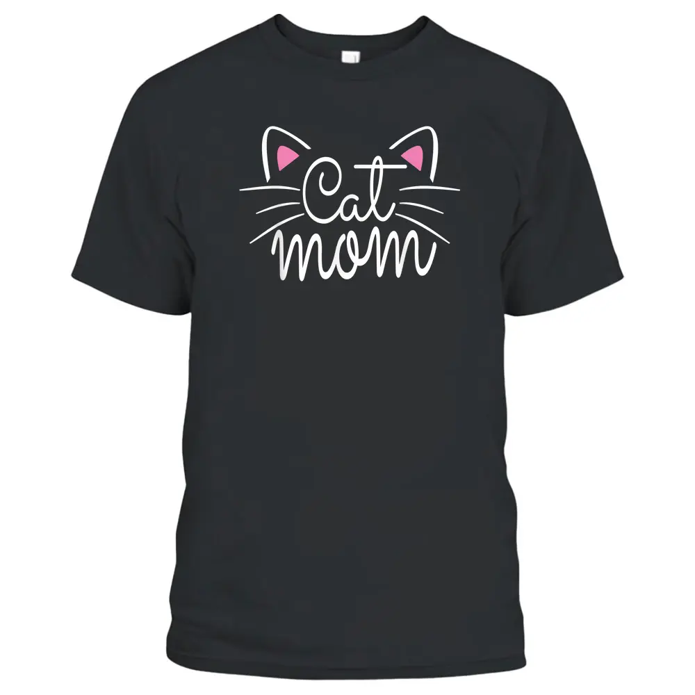 Cat Mom Happy Mothers Day For Cat Lovers Family Matching T-Shirt