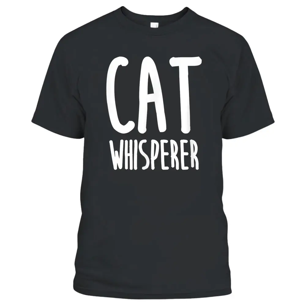 Cat Whisperer Funny And Cute Cat  T-Shirt