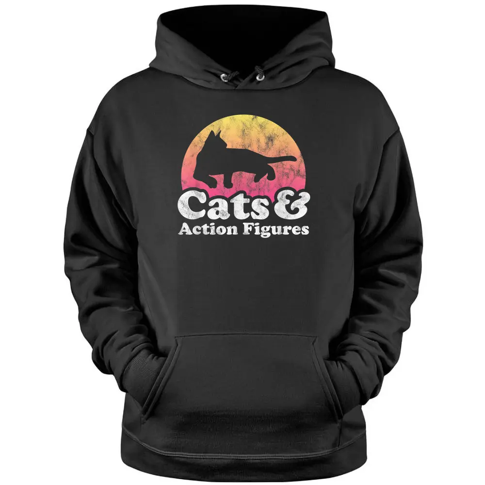 Cats And Action Figures Mens Or Womens Cat And Action Figure Pullover Hoodie