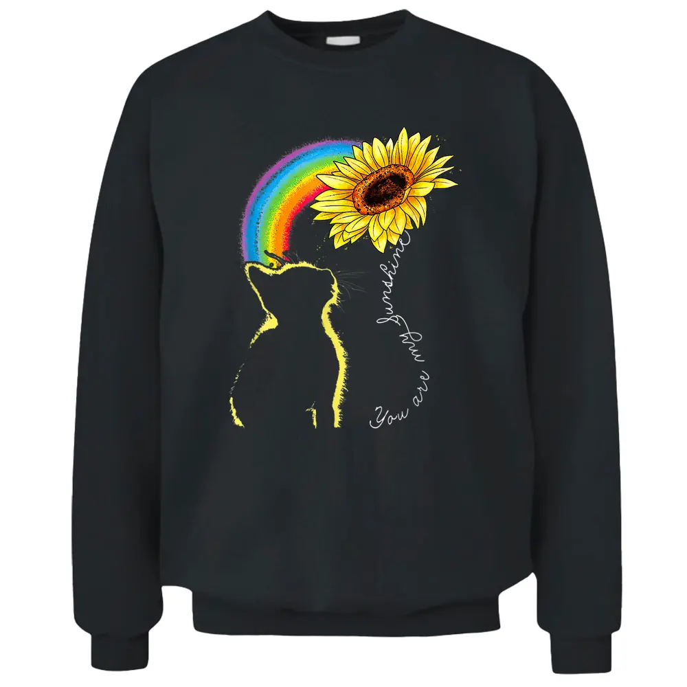 Cats Are My Sunshine Sunflower Rainbow Funny Cat Lovers Gift Pullover Sweatshirt