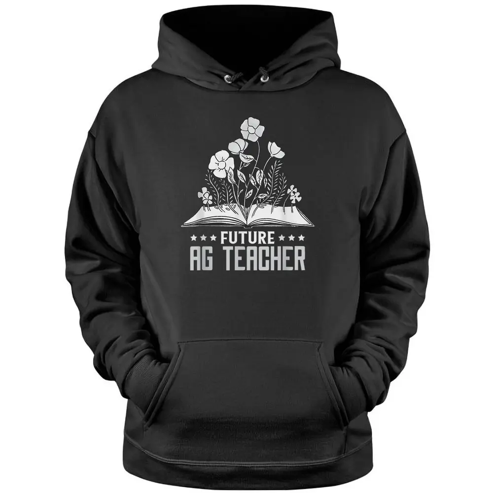 AG Teacher Future Farmer Agriculture Teacher Pullover Hoodie