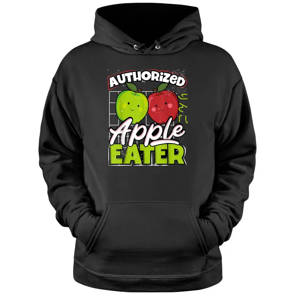 Authorized Apple Eater - Orchard Farm Farmer Lover Market Pullover Hoodie