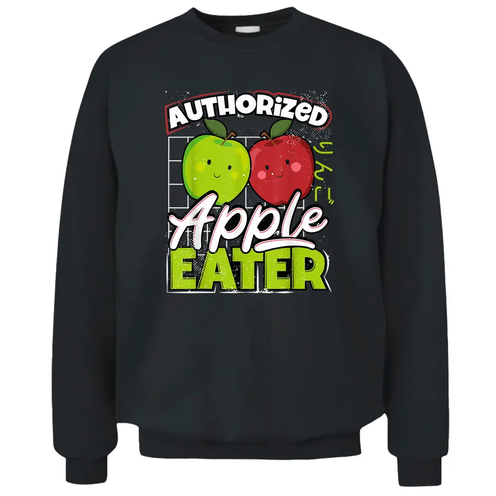 Authorized Apple Eater - Orchard Farm Farmer Lover Market Pullover Sweatshirt