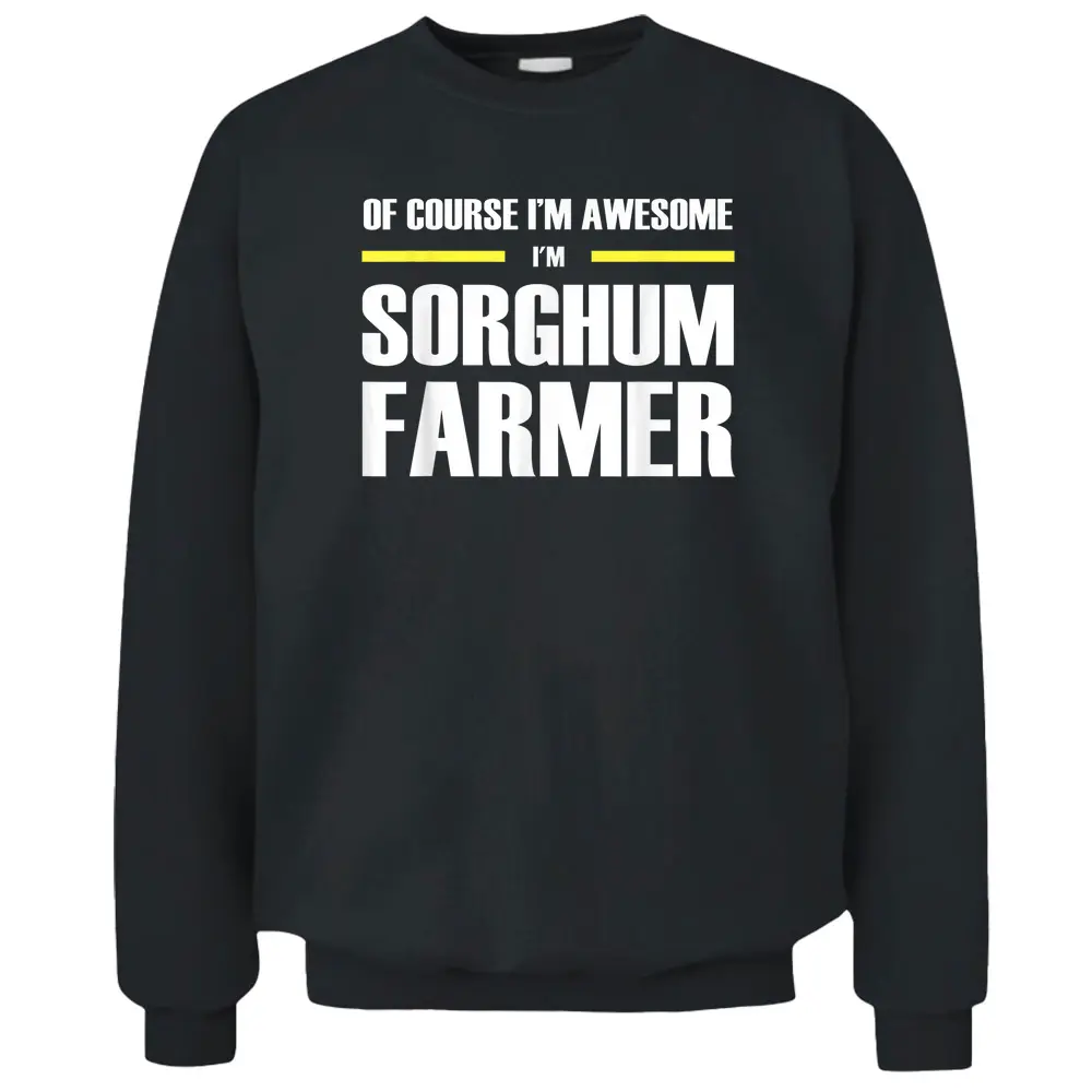 Awesome Sorghum Farmer Pullover Sweatshirt