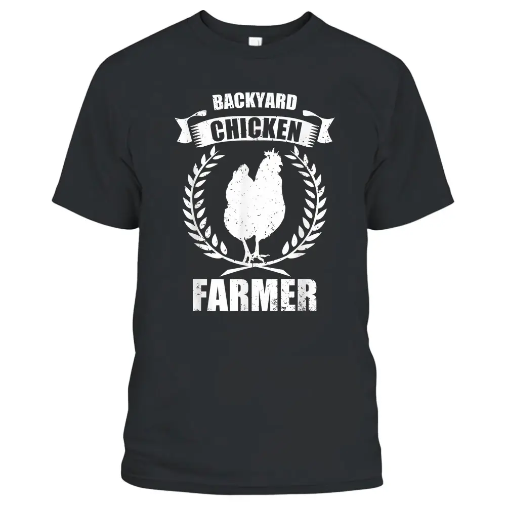 Backyard Chicken Farmer Farmers Farmers Agriculture T-Shirt