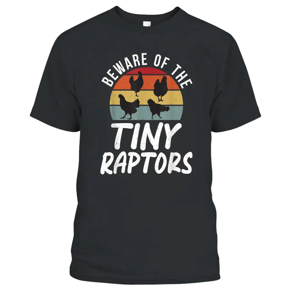 Beware Of The Tiny Raptors Poultry Farmer Retro Chicken T-Shirt