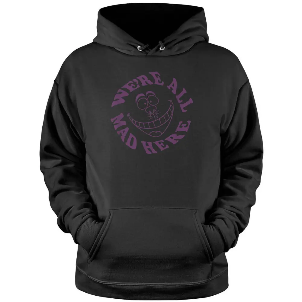 Disney Alice In Wonderland Cheshire Cat We're All Mad Here Pullover Hoodie